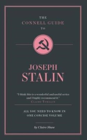 The Connell Guide To Joseph Stalin The Connell Guide To Joseph Stalin