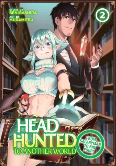 Headhunted To Another World: From Salaryman To Big Four! Vol. 2 Av Benigashira