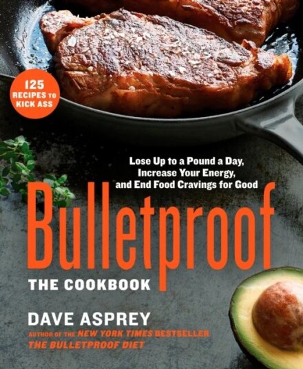 Bulletproof: The Cookbook Av Dave Asprey Bulletproof: The Cookbook Av Dave Asprey