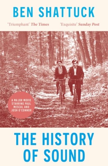 The History of Sound Now a major movie starring Paul Mescal and Josh O'Connor The History of Sound Now a major movie starring Paul Mescal and Josh O'Connor