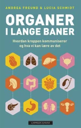Organer I Lange Baner Av Andrea Freund, Lucia Schmidt