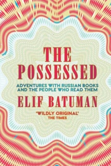 Possessed, The av Elif Batuman