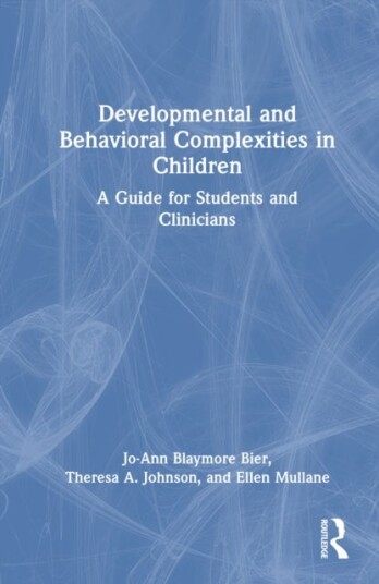 Developmental and Behavioral Complexities in Children