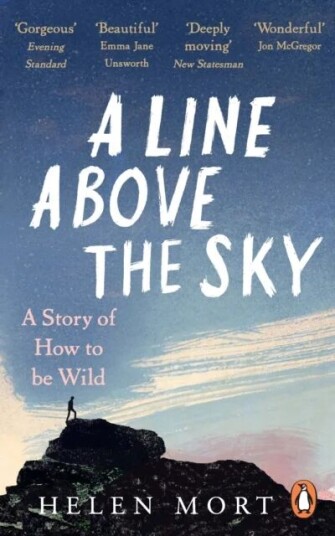 A Line Above The Sky Av Helen Mort A Line Above The Sky Av Helen Mort