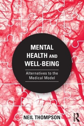 Mental Health And Well-Being Av Neil (Independent Scholar Wales Uk) Thompson