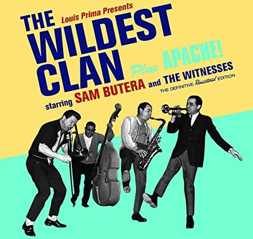 Sam & The Witnesses Butera Wildest Clan + Apache! + 6 Bonus Tracks CD