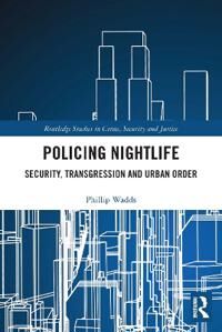 Wadds Phillip Policing Nightlife