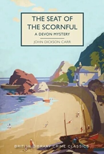 The Seat Of The Scornful Av John Dickson Carr The Seat Of The Scornful Av John Dickson Carr