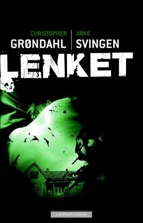 Lenket Av Christopher F-B Grøndahl, Arne Svingen