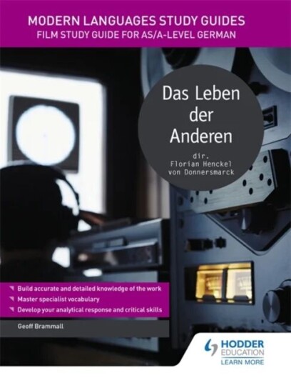 Modern Languages Study Guides: Das Leben Der Anderen Av Geoff Brammall