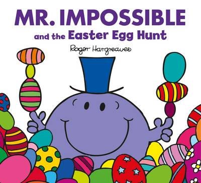 Mr Impossible and The Easter Egg Hunt – Story Library Format Mr Impossible and The Easter Egg Hunt – Story Library Format