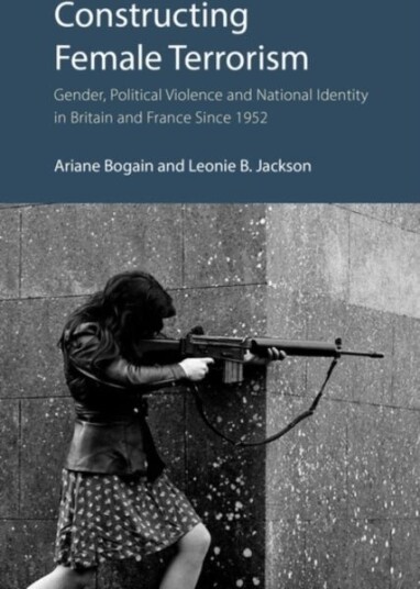 Constructing Female Terrorism Constructing Female Terrorism