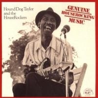 Bengans Hound Dog Taylor - Genuine Houserocking Music