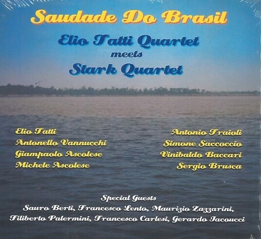 Elio Quartet Tatti, Stark Quartet Saudade Do Brasil CD