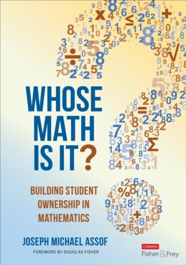 Whose Math Is It? Building Student Ownership in Mathematics