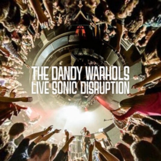 The Dandy Warhols Live Sonic Disruption LP/Vinyl The Dandy Warhols Live Sonic Disruption LP/Vinyl