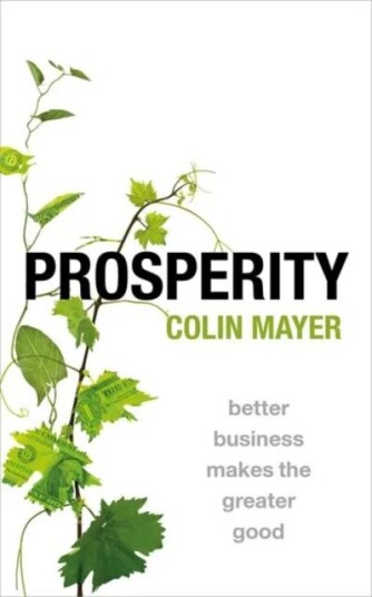 Prosperity Av Colin (Peter Moores Professor Of Management Mayer