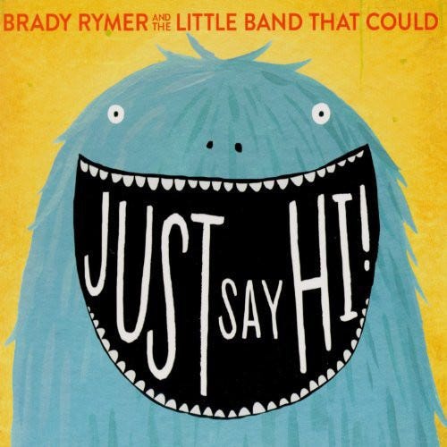 Brady Rymer  Just Say Hi  CD