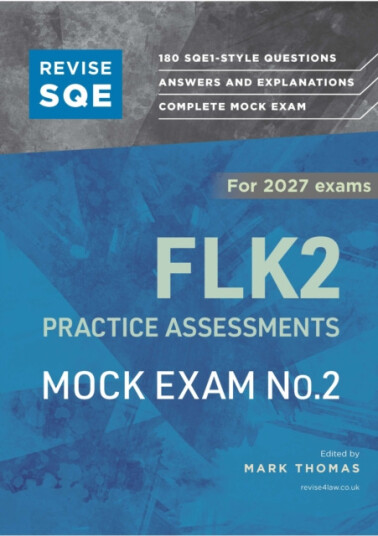 Revise SQE FLK2 Practice Assessments 2027: Mock Exam 2