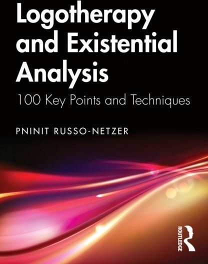 Logotherapy and Existential Analysis