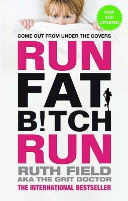 Run Fat Bitch Run Av Ruth Field