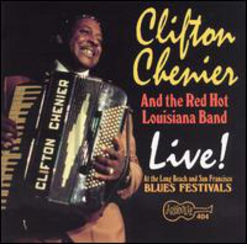 Clifton Chenier Live At Long Beach & San Francisco Blues Festivals CD