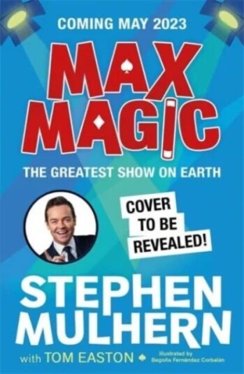 Max Magic: The Greatest Show On Earth (Max Magic 2) Av Stephen Mulhern, Tom Easton Max Magic: The Greatest Show On Earth (Max Magic 2) Av Stephen Mulhern, Tom Easton