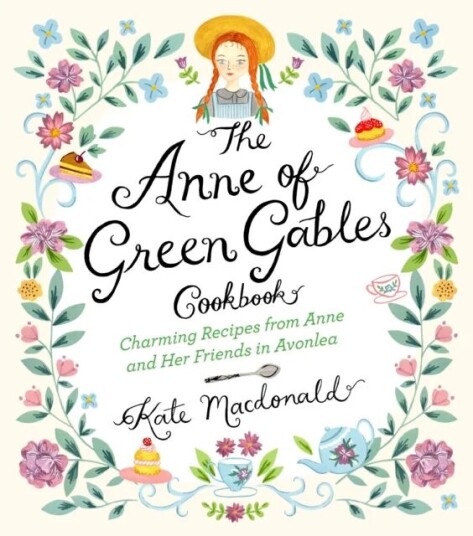 The Anne Of Green Gables Cookbook Av Kate Macdonald, L.M. Montgomery