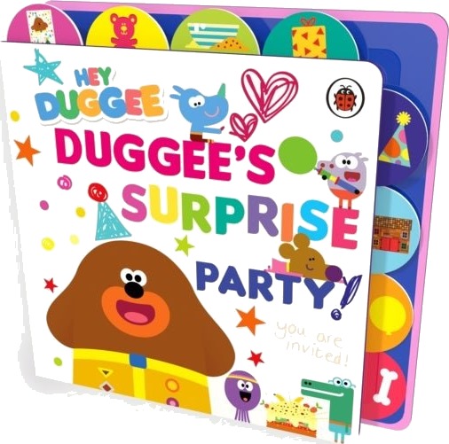 Hey Duggee: Duggee¿s Surprise Party! Hey Duggee: Duggee¿s Surprise Party!