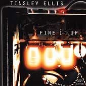 MediaTronixs Tinsley Ellis : Fire It Up CD Pre-Owned