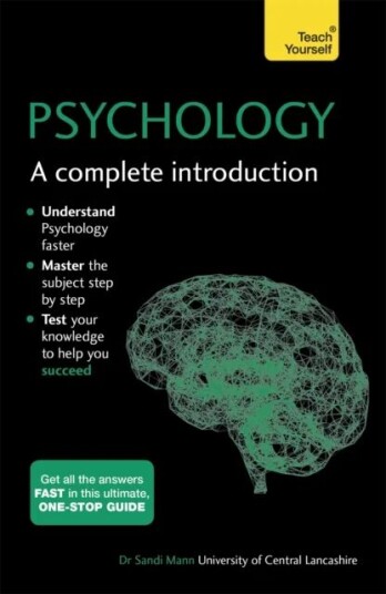 Psychology: A Complete Introduction: Teach Yourself Av Sandi Mann