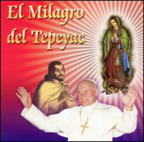 Milagro De Tepeyac Milagro De Tepeyac CD