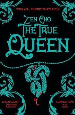 The True Queen Av Zen Cho