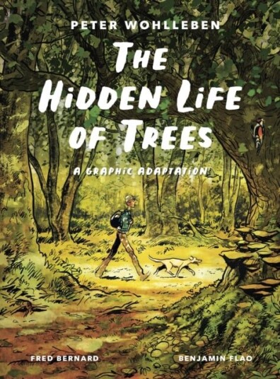 The Hidden Life of Trees The Hidden Life of Trees
