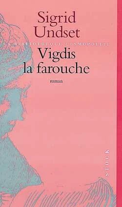 Vigdis La Farouche Av Sigrid Undset