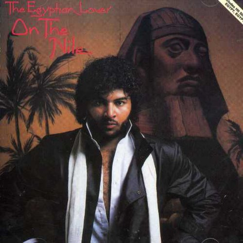 The Egyptian Lover On The Nile CD