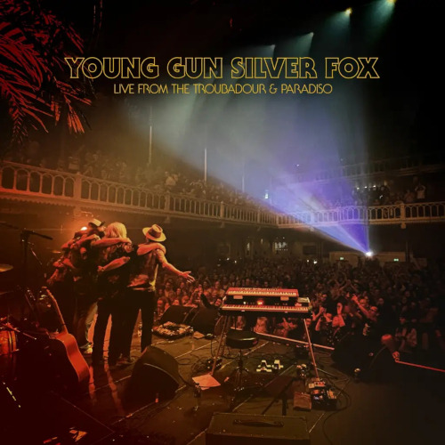 Young Gun Silver Fox Live From The Troubadour & Paradiso CD