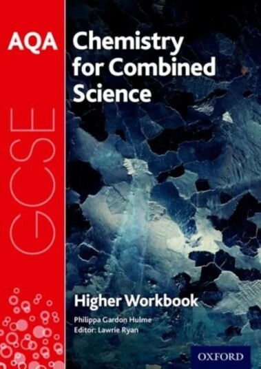 Aqa Gcse Chemistry For Combined Science (Trilogy) Workbook: Higher Av Philippa Gardom Hulme