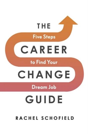 The Career Change Guide Av Rachel Schofield