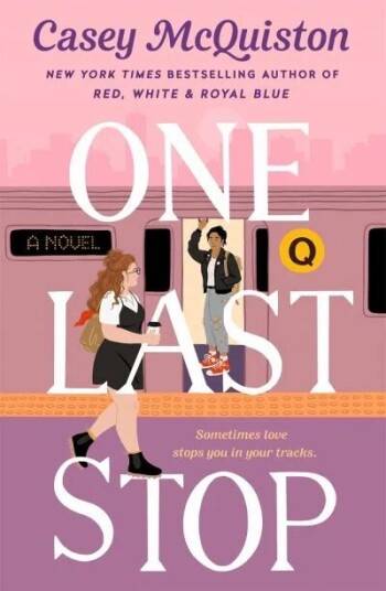 One Last Stop Av Casey Mcquiston