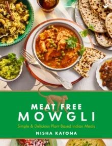 Meat Free Mowgli Av Nisha Katona