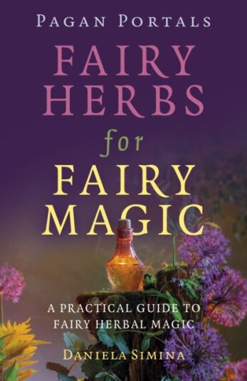 Pagan Portals   Fairy Herbs for Fairy Magic