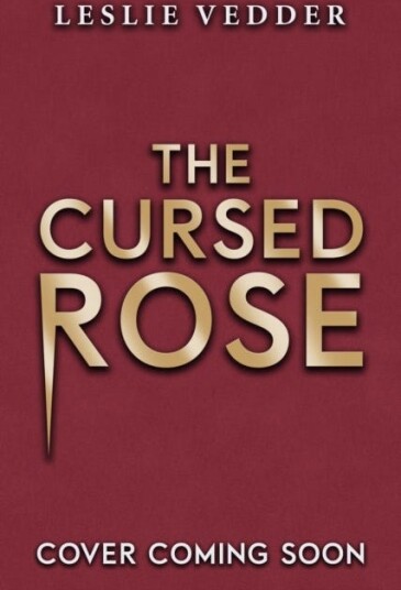 The Bone Spindle: The Cursed Rose Av Leslie Vedder