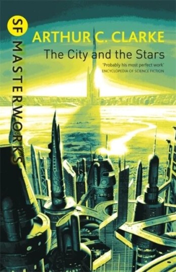 The City And The Stars Av Sir Arthur C. Clarke The City And The Stars Av Sir Arthur C. Clarke