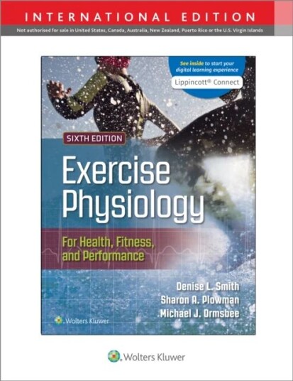 Exercise Physiology For Health Fitness And Performance Av Sharon Plowman, Denise Smith, Michael Ormsbee