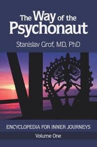 The Way Of The Psychonaut Vol. 1 Av Stanislav Grof The Way Of The Psychonaut Vol. 1 Av Stanislav Grof