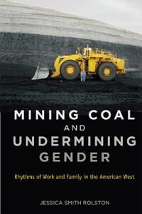 Rolston Jessica Smith Mining Coal and Undermining Gender Rolston Jessica Smith Mining Coal and Undermining Gender