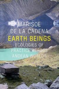 de la Cadena Marisol Earth Beings