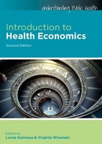 Introduction To Health Economics Av Lorna Guinness, Virginia Wiseman