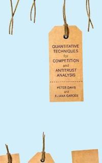 Davis Peter Quantitative Techniques for Competition and Antitrust Analysis